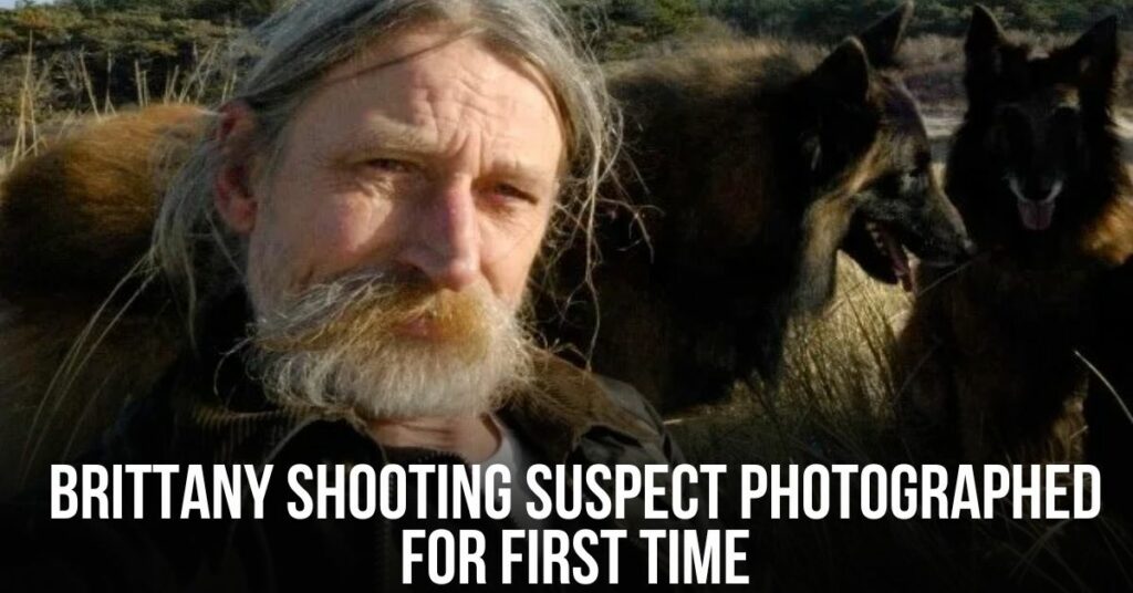 Brittany Shooting Suspect Photographed for First Time