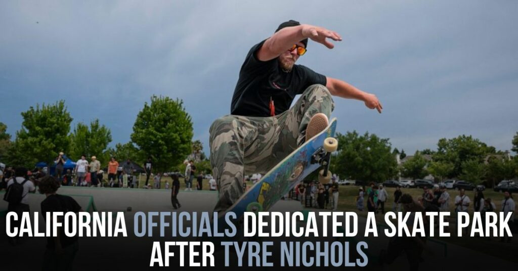 California Officials Dedicated a Skate Park After Tyre Nichols