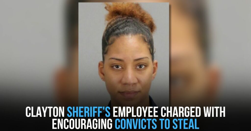 Clayton Sheriff's Employee Charged With Encouraging Convicts to Steal