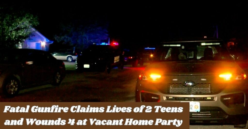 Fatal Gunfire Claims Lives of 2 Teens and Wounds 4 at Vacant Home Party (1)