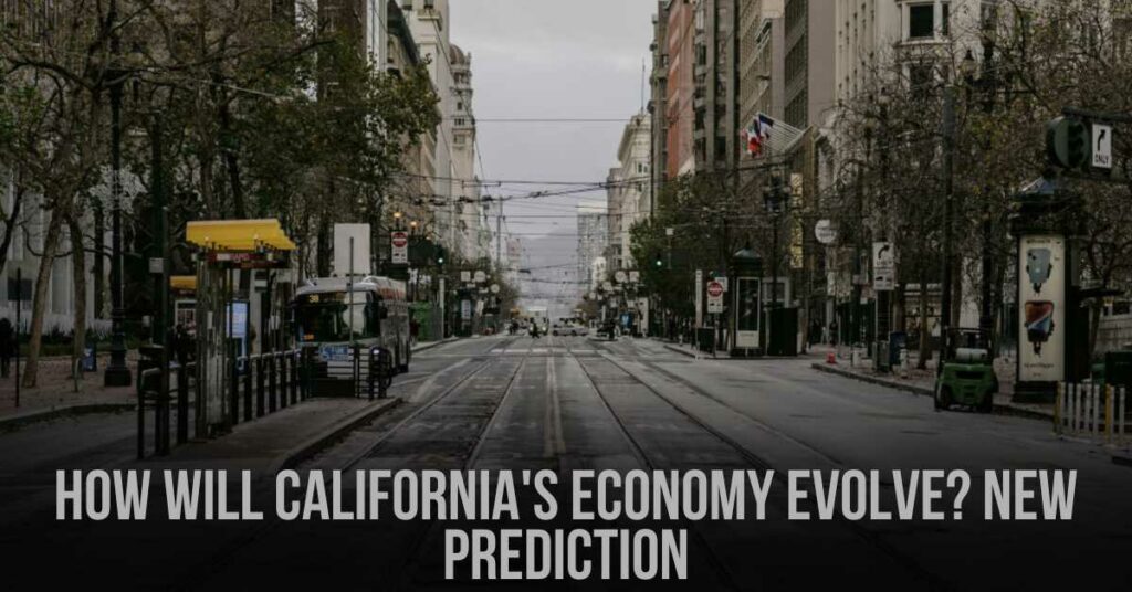How Will California's Economy Evolve