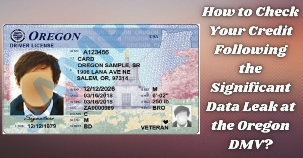 How to Check Your Credit Following the Significant Data Leak at the Oregon DMV
