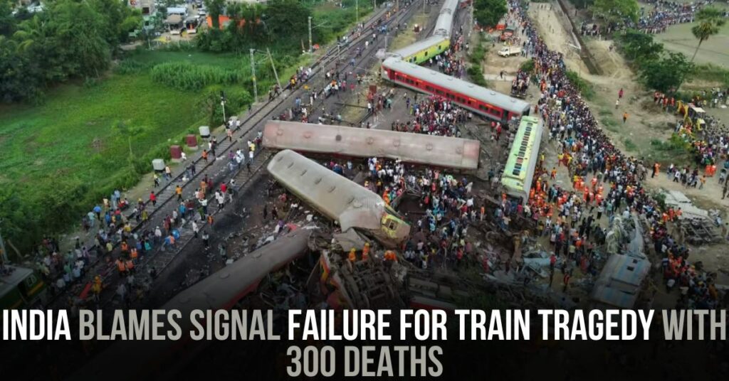India Blames Signal Failure for Train Tragedy With 300 Deaths