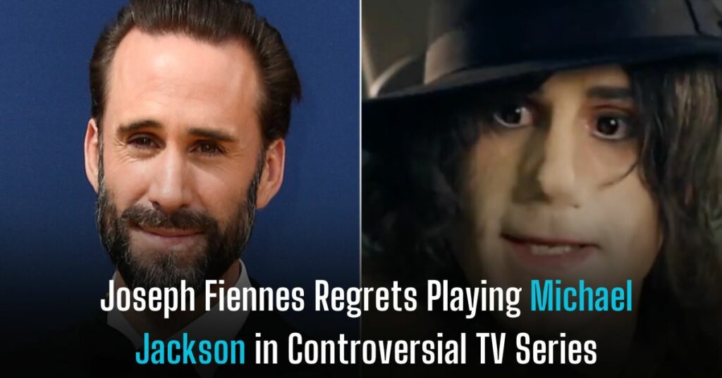 Joseph Fiennes Regrets Playing Michael Jackson in Controversial TV Series