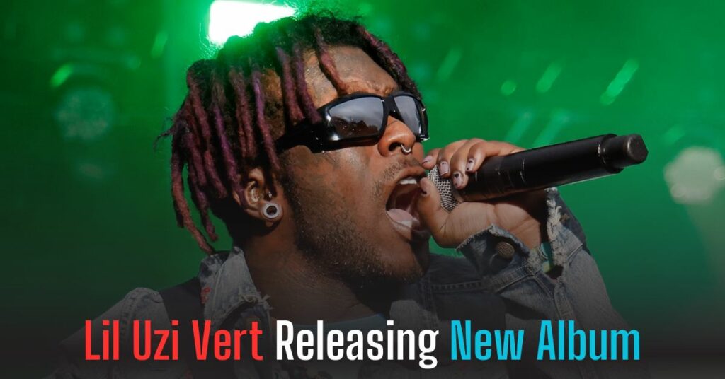 Lil Uzi Vert Releasing New Album