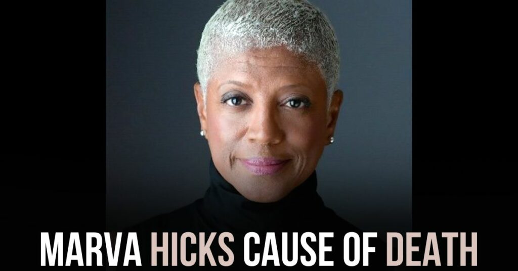 Marva Hicks Cause of Death