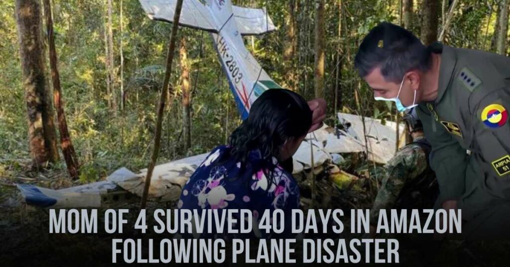 Mom of 4 Survived 40 Days in Amazon Following Plane Disaster