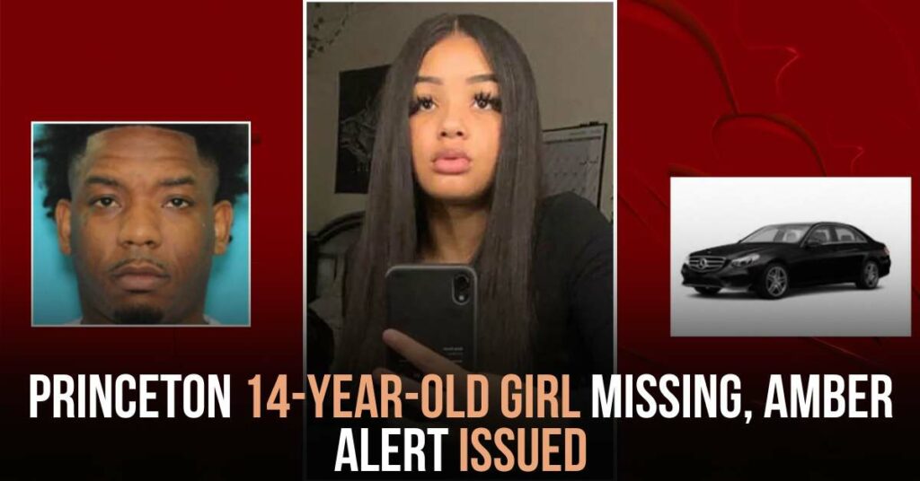 Princeton 14-year-old Girl Missing, AMBER Alert Issued