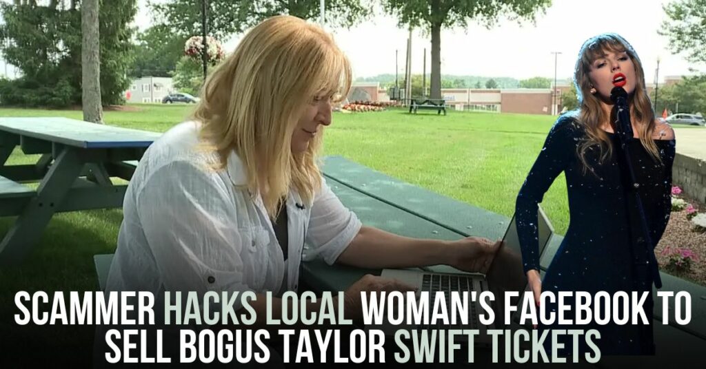 Scammer Hacks Local Woman's Facebook to Sell Bogus Taylor Swift Tickets