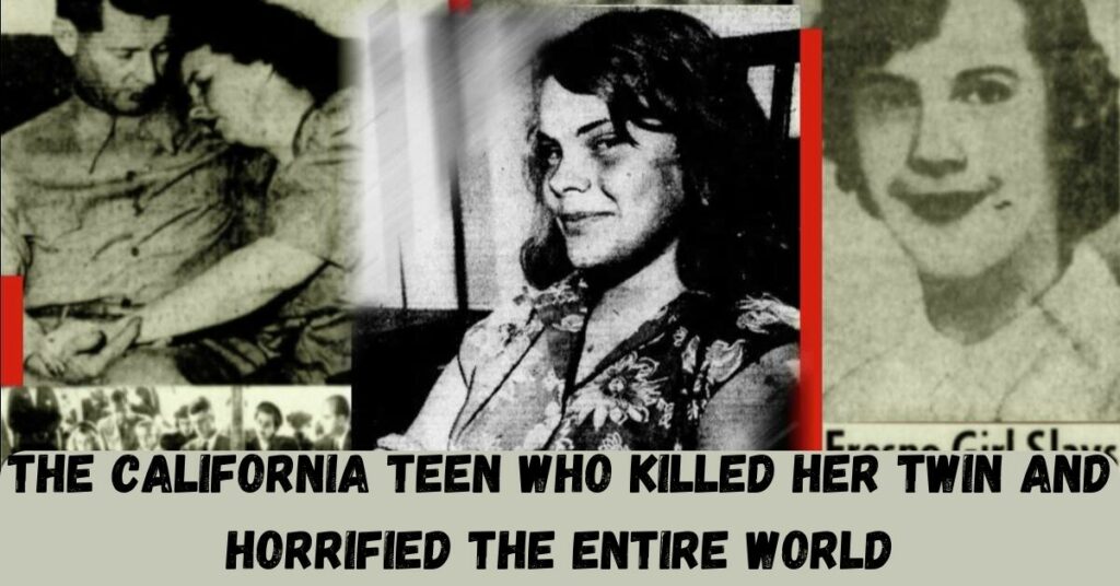 The California Teen Who Killed Her Twin And Horrified The Entire World