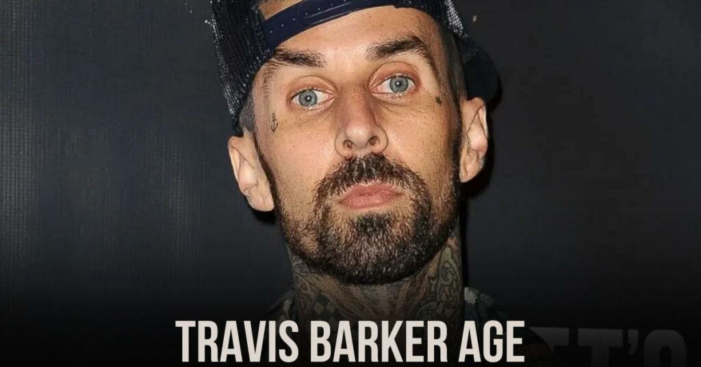 Travis Barker Age