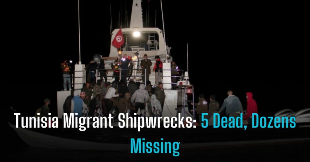 Tunisia Migrant Shipwrecks 5 Dead, Dozens Missing