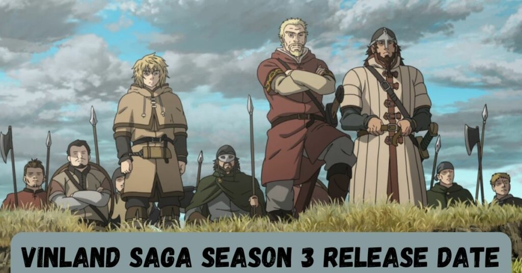 Vinland Saga Season 3 Release Date