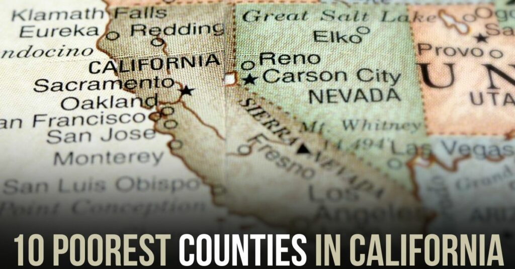 10 Poorest Counties in California