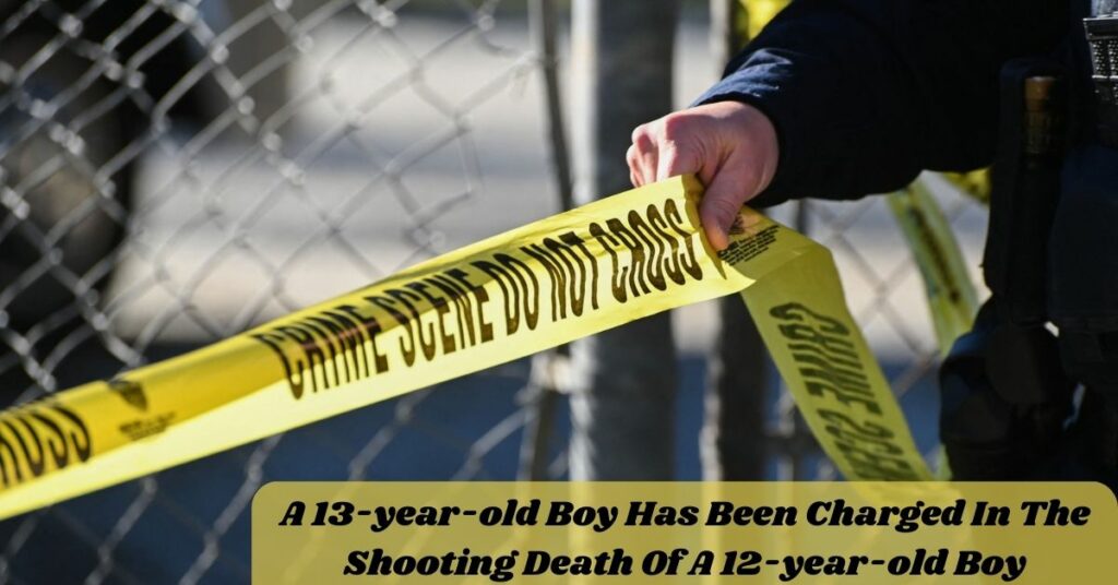 A 13-year-old Boy Has Been Charged In The Shooting Death Of A 12-year-old Boy
