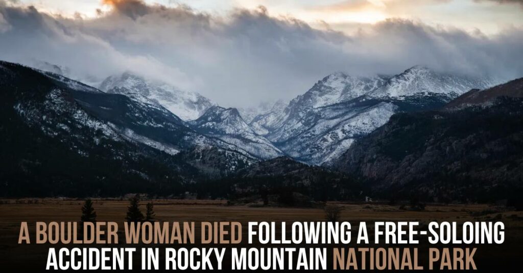 A Boulder Woman Died Following a Free-soloing Accident in Rocky Mountain National Park