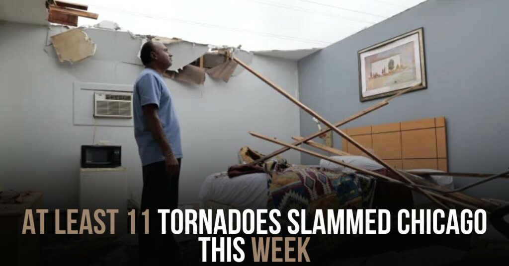 At Least 11 Tornadoes Slammed Chicago This Week