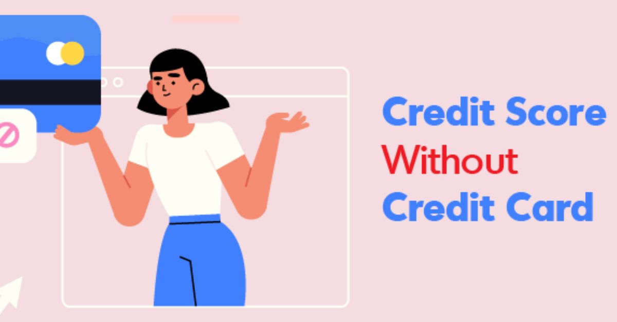 Building Credit Without a Credit Card A Step-by-Step Guide (1)