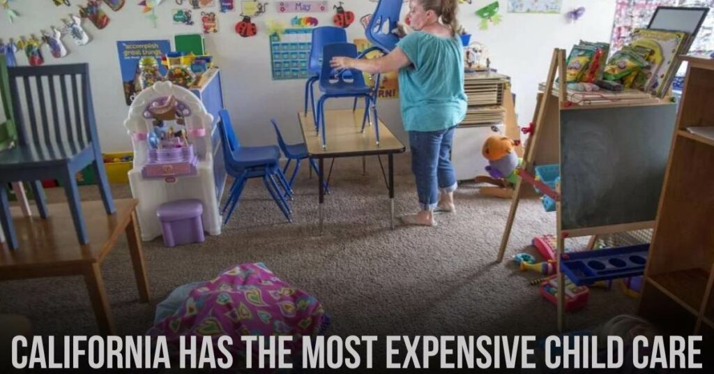 California Has the Most Expensive Child Care