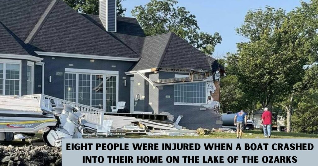 Eight People Were Injured When a Boat Crashed Into Their Home on the Lake of the Ozarks