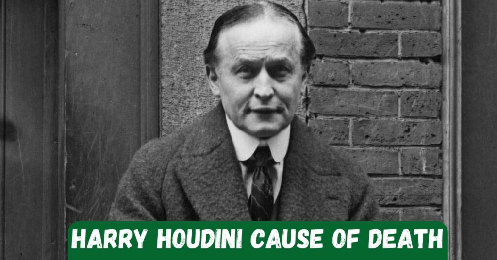 Harry Houdini Cause of Death