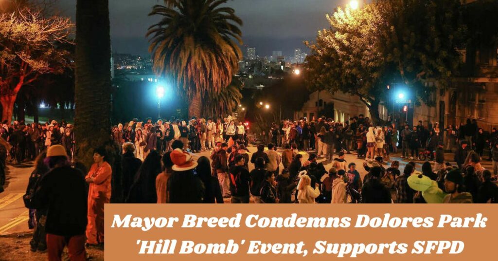 Mayor Breed Condemns Dolores Park 'Hill Bomb' Event, Supports SFPD