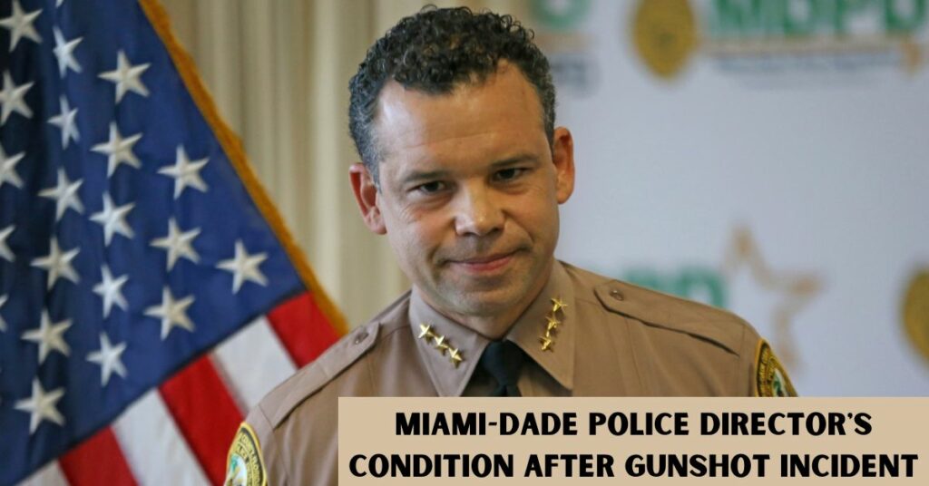 Miami-Dade Police Director's Condition After Gunshot Incident