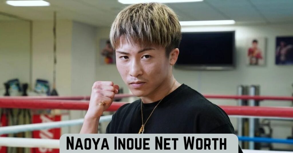 Naoya Inoue Net Worth