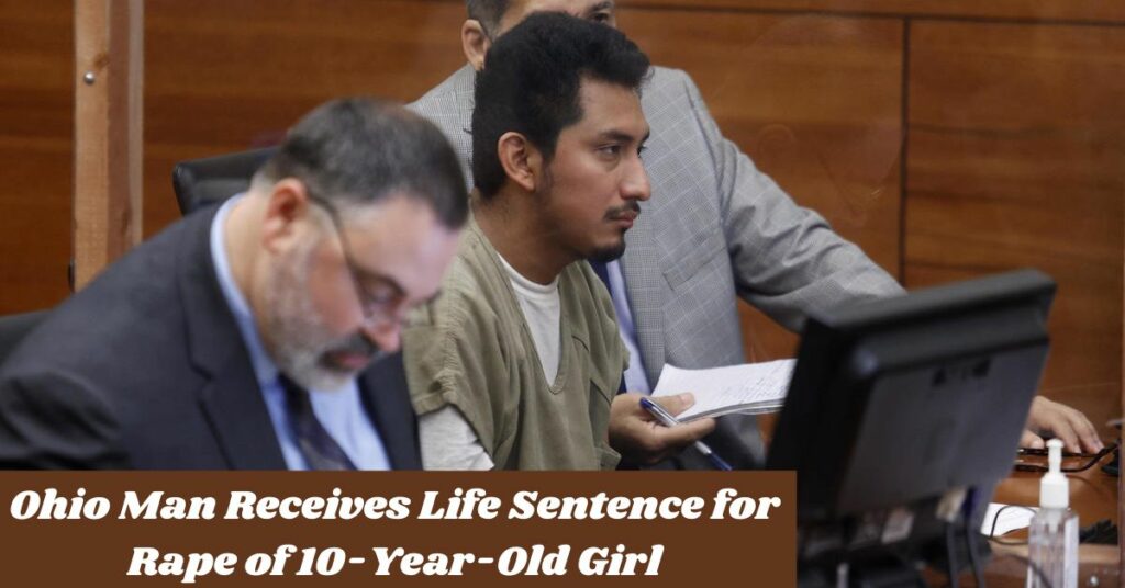 Ohio Man Receives Life Sentence for Rape of 10-Year-Old Girl