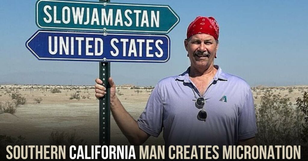 Southern California Man Creates Micronation
