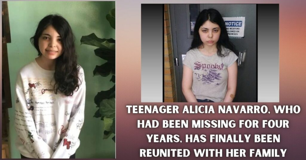 Teenager Alicia Navarro, Who Had Been Missing for Four Years, Has Finally Been Reunited With Her Family