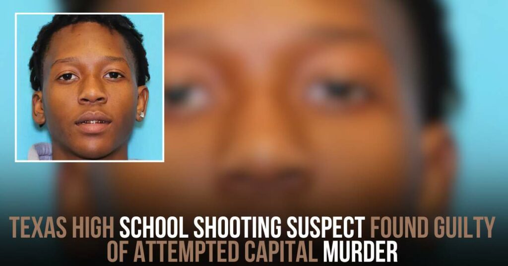 Texas High School Shooting Suspect Found Guilty