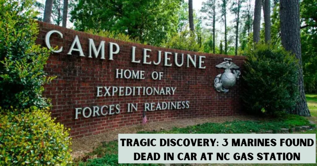 Tragic Discovery 3 Marines Found Dead in Car at NC Gas Station