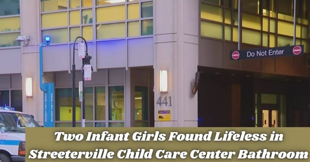 Two Infant Girls Found Lifeless in Streeterville Child Care Center Bathroom