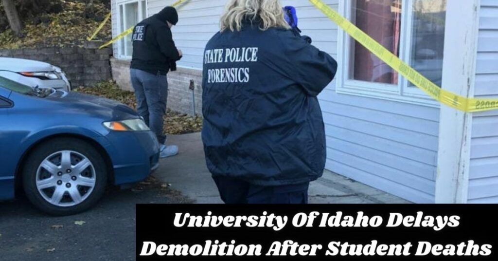 University Of Idaho Delays Demolition After Student Deaths