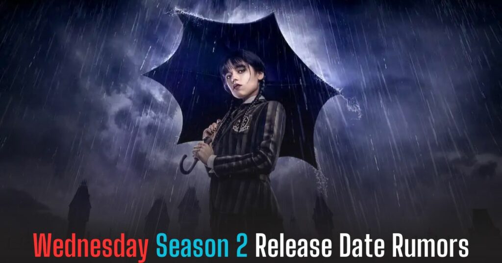 Wednesday Season 2 Release Date Rumors