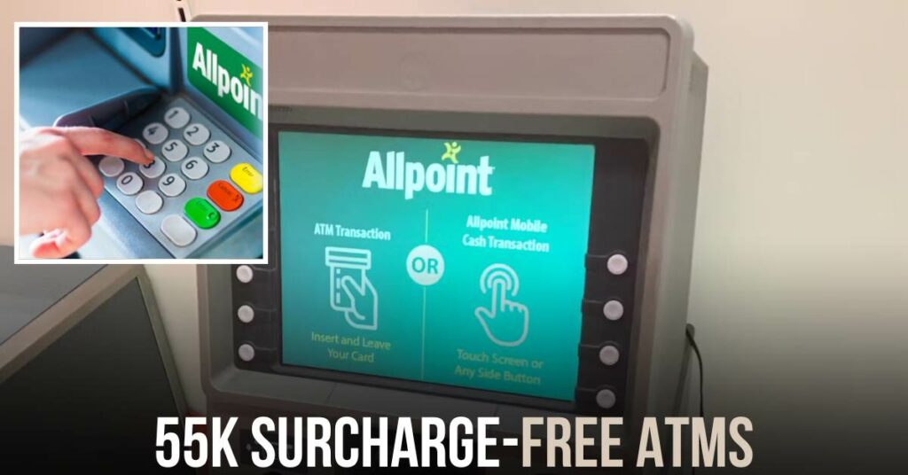 55k Surcharge-free ATMs