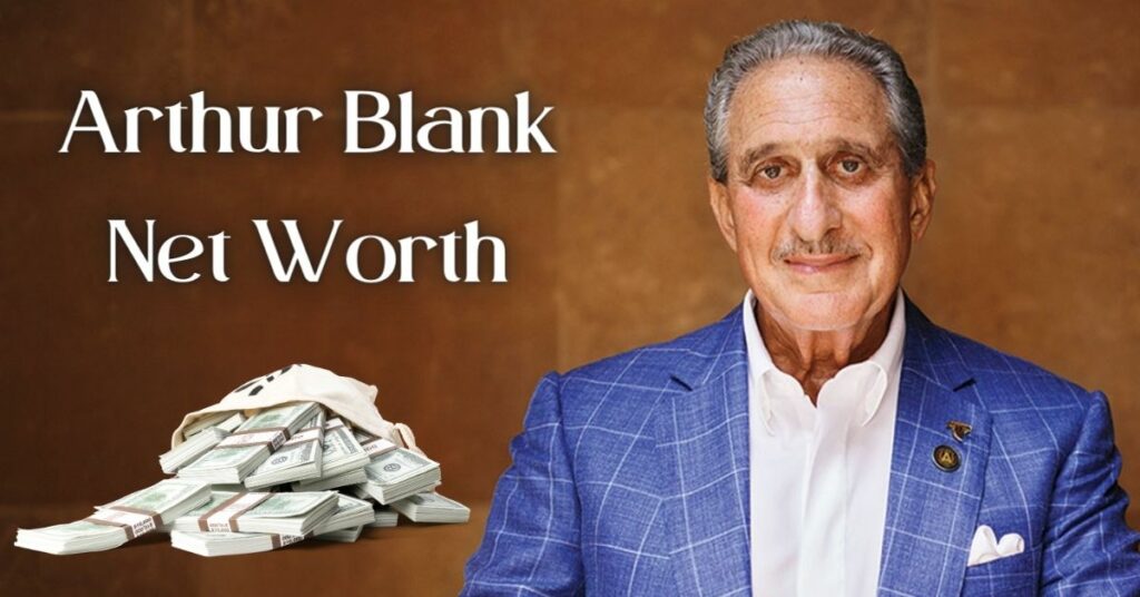 Arthur Blank Net Worth