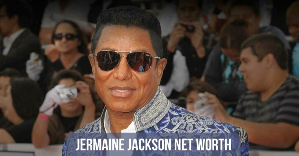 Jermaine Jackson Net Worth