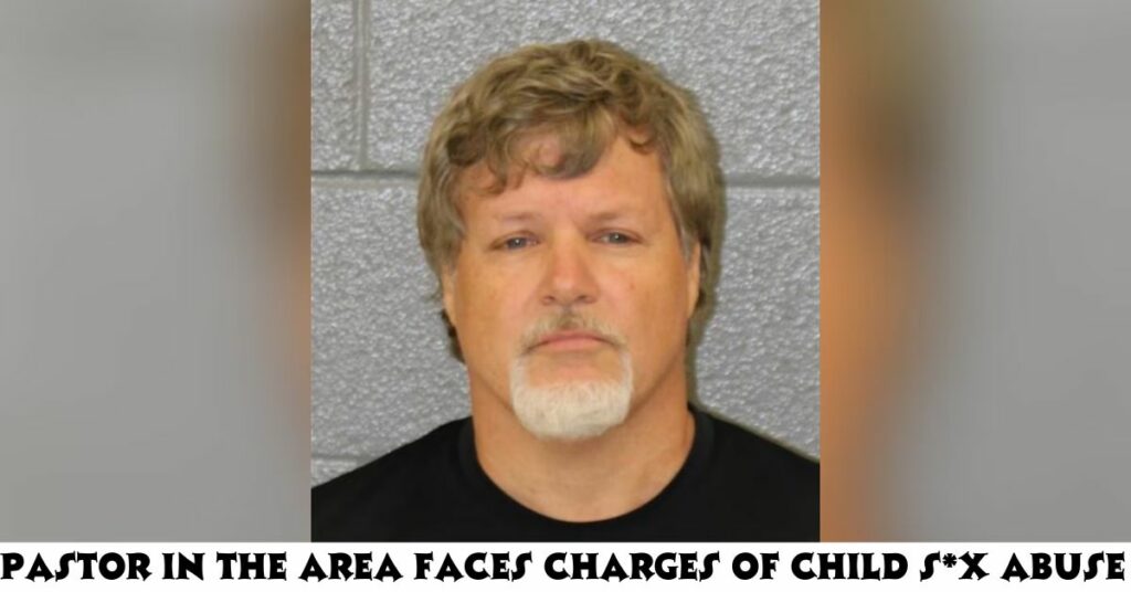 Pastor in the Area Faces Charges of Child S*x Abuse
