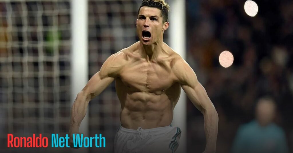 Ronaldo Net Worth