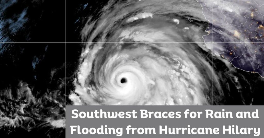 Southwest Braces for Rain and Flooding from Hurricane Hilary