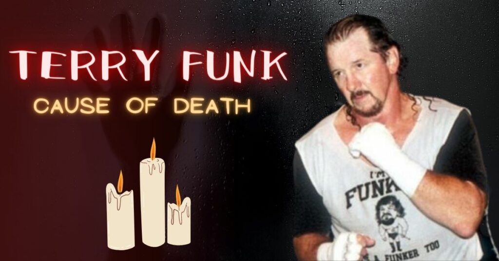 Terry Funk Cause of Death