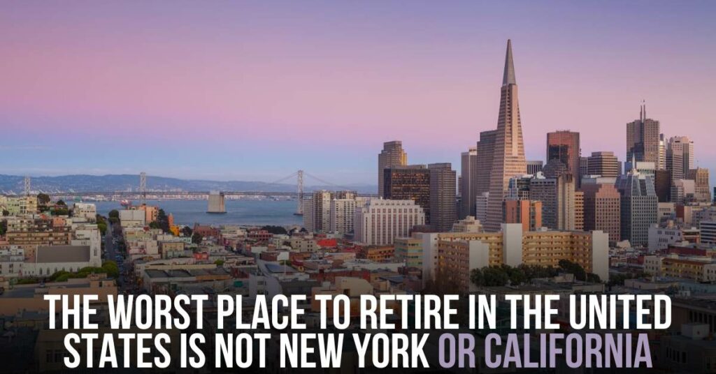 Worst Place to Retire in the United States