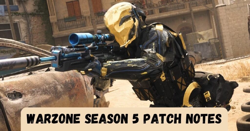 Warzone Season 5 Patch Notes