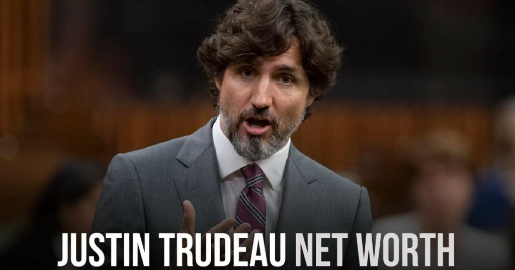 Justin Trudeau's Net Worth