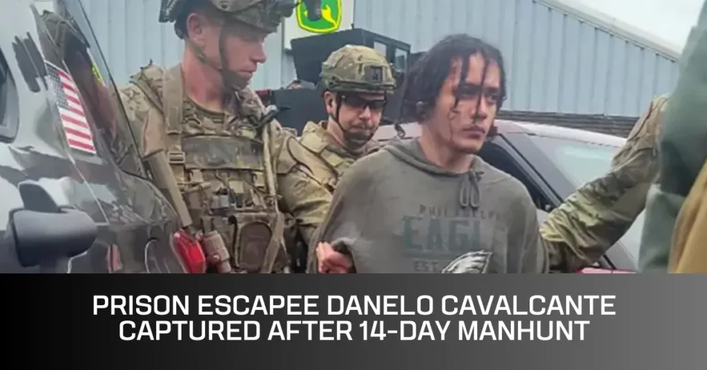 Prison Escapee Danelo Cavalcante Captured After 14-Day Manhunt