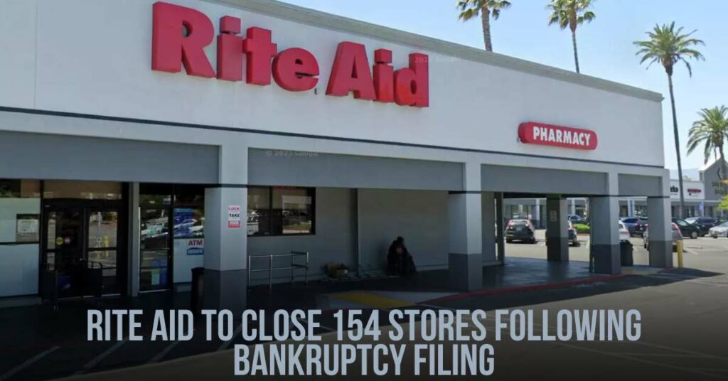 Rite Aid to Close 154 Stores Following Bankruptcy Filing