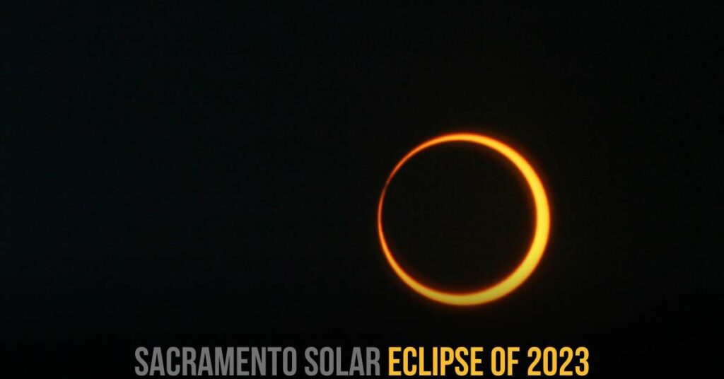 Sacramento Solar Eclipse of 2023