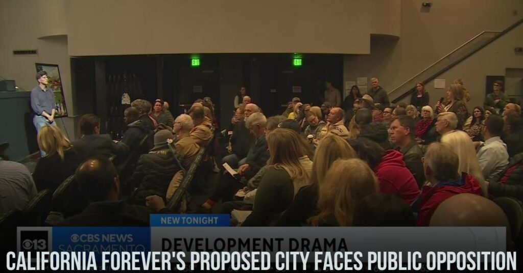 California Forever's Proposed City Faces Public Opposition